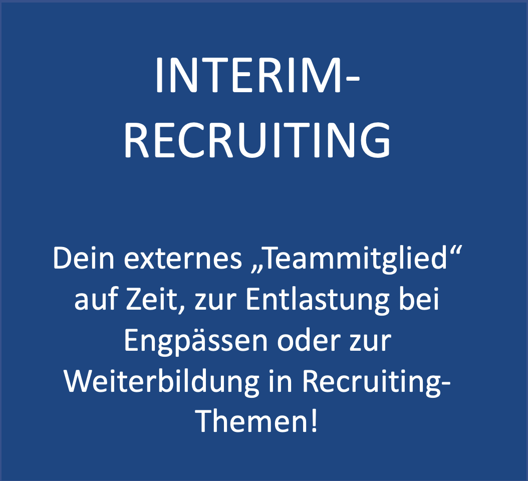 Interim Recruiting: Dein externes „Teammitglied" auf Zeit, zur Entlastung bei Engpässen oder zur Weiterbildung in Recruiting Themen!